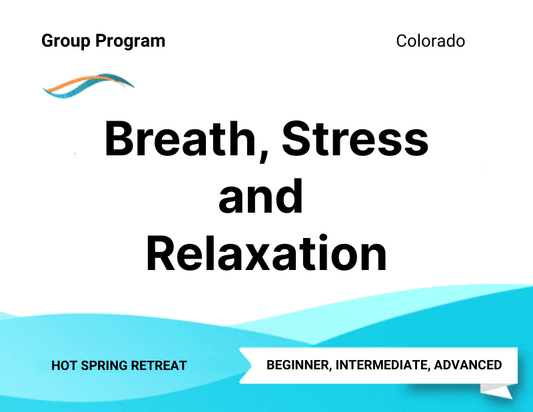 Breath, Stress, and Relaxation - Buteyko Wellness Retreat (February 2025)