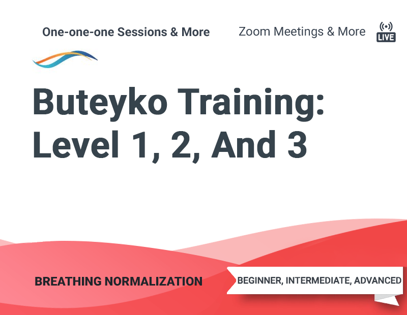 Buteyko Breathing Normalization Training (Level 1-3 Combined)