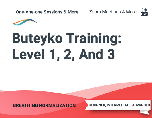Buteyko Breathing Normalization Training (Level 1-3 Combined)