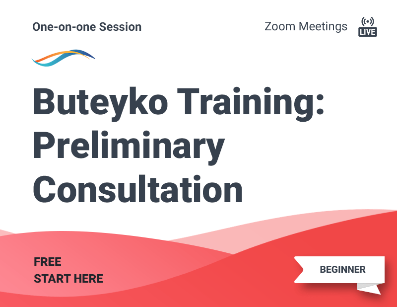 Free Preliminary Consultation For Buteyko Training