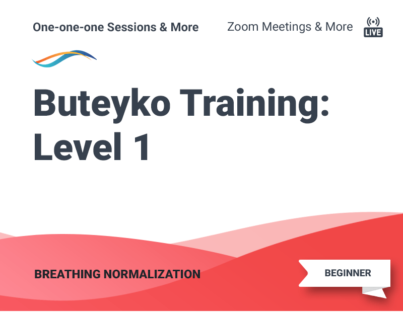 Buteyko Breathing Normalization Training (Level 1)