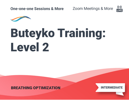 Buteyko Breathing Optimization Training (Level 2)