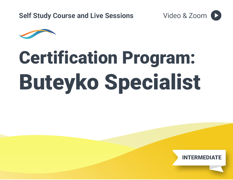 Certification Program: Buteyko Specialist