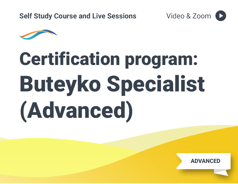 Certification Program: Advanced Buteyko Specialist